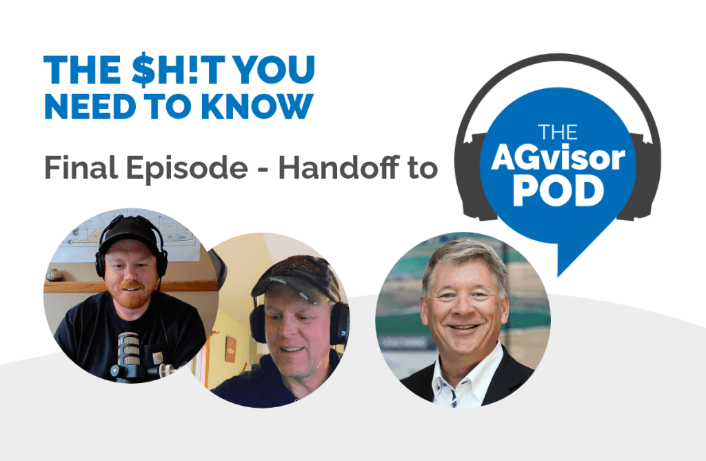 THE SH!T YOU NEED TO KNOW handoff to AGvisorPOD